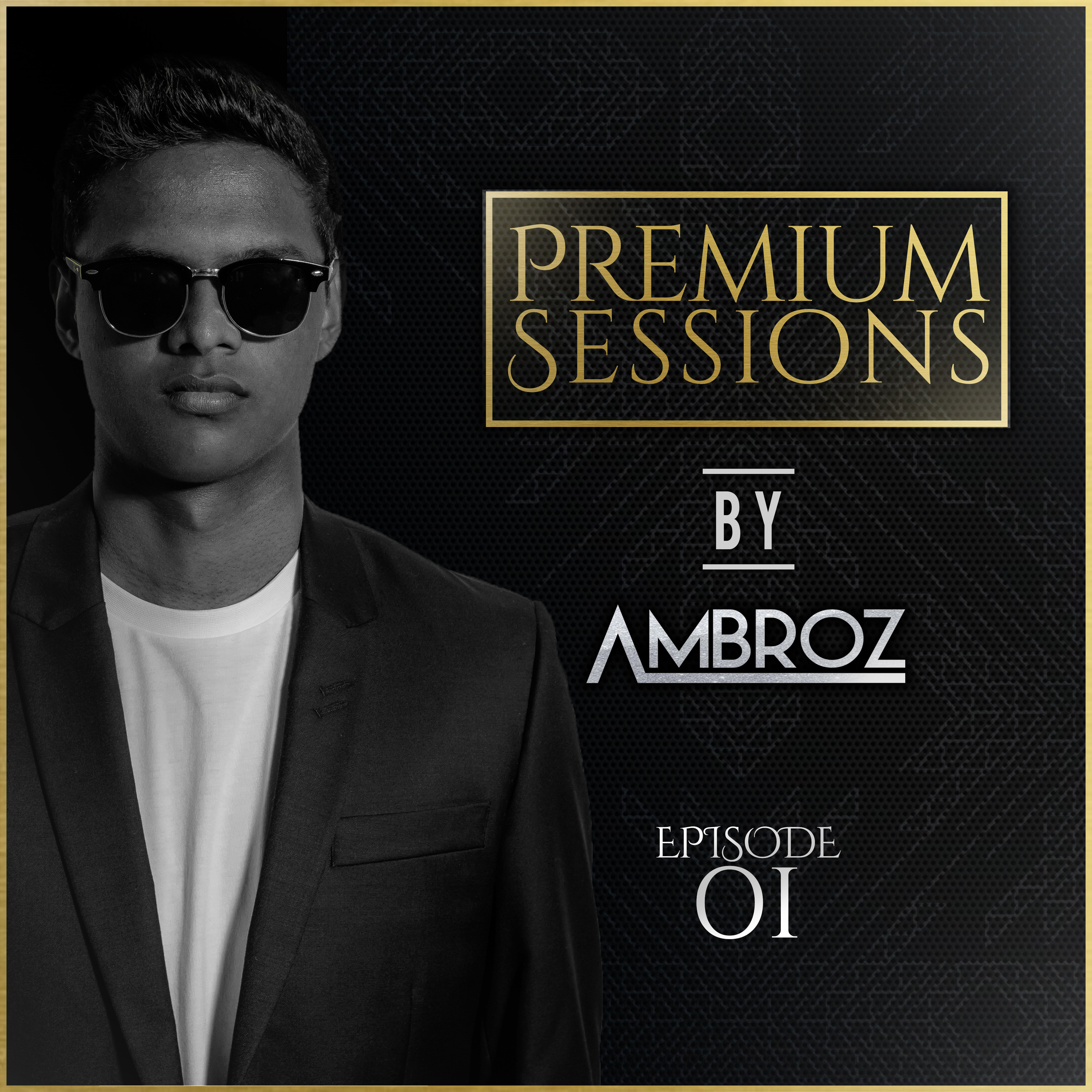 Premium Sessions By Ambroz 01 episode artwork