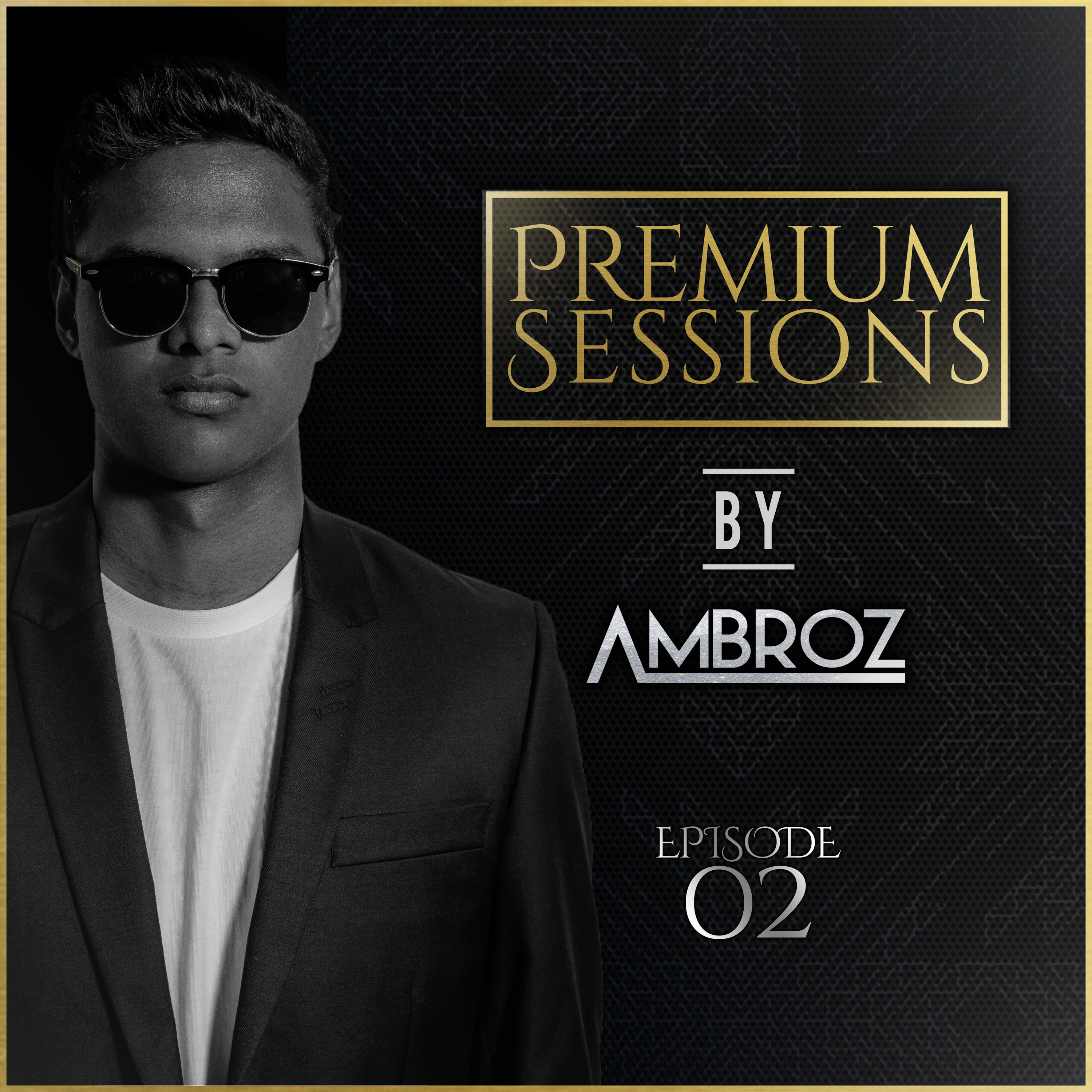 Premium Sessions By Ambroz 02 episode artwork