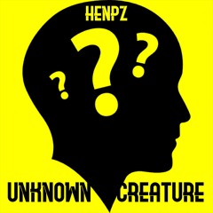 Henpz - Unknown Creature (Free Download)