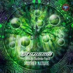 Shyisma feat. Gennady Tkachenko Papizh - Mother Nature