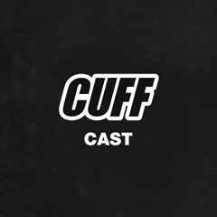 CUFF Cast