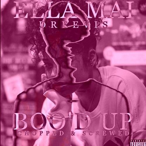 Boo'd Up (Chopped & Screwed)