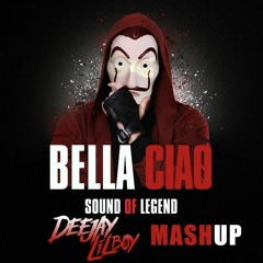Sound Of Legend - Bella Ciao ( Deejay Lil`Boy Mashup)