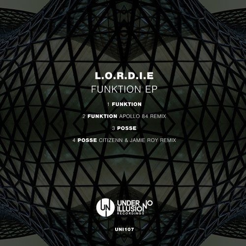 L.O.R.D.I.E - Funktion ( Apollo 84 Remix ) Under No Illusion ( Out Now )