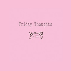 Friday Thoughts X Diamond African Beat