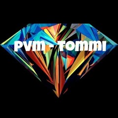 Pvm - Tommi