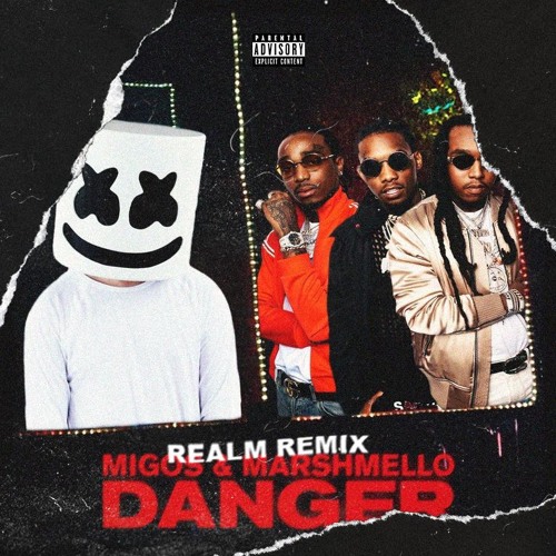 Migos & Marshmello - Danger (REALM Remix)