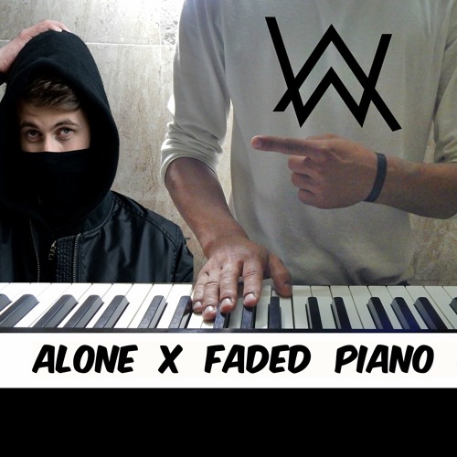 Stream Alan Walker - ALONE x FADED | PIANO VERSION by Dheeraj Mahra Music |  Listen online for free on SoundCloud