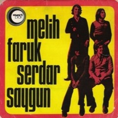 Melih, Faruk, Serdar, Saygun - Gurbet Acısı (1972)