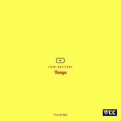 T'neeya - Low Battery (prod by PAQ)