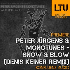 Premiere: Peter Jürgens & Monotunes - Snow & Blow (Denis Keiner Remix) | Konfluenz Audio