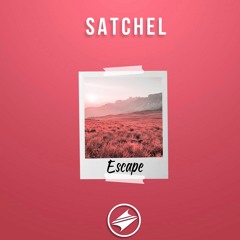 Satchel - Escape [Summer Sounds Release]