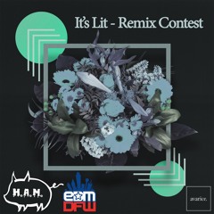 Andy Mas and Blüd Bröthers - It's Lit [REMIX CONTEST]