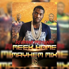 Meek Home - Mayhem Mix