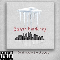 Been Thinkin