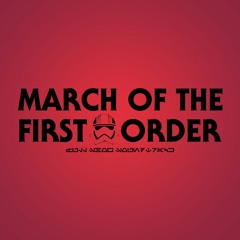 March of the First Order(Disney's Hollywood Studios)
