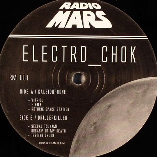Stream Kaleidophone / Drillerkiller ‎– Electro_Chok (Radio Mars 001) by RADIO  MARS | Listen online for free on SoundCloud