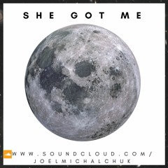 She Got Me [SCRATCH TRACK]