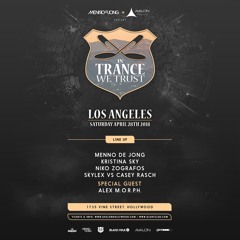 Live from In Trance We Trust LA (Avalon Hollywood 4/28/18)