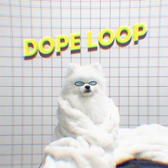 Dopeloop - CHOIR