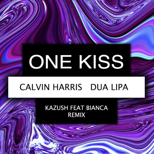 Calvin Harris, Dua Lipa - One Kiss