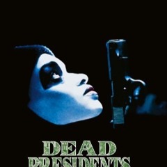 Dead Presidents
