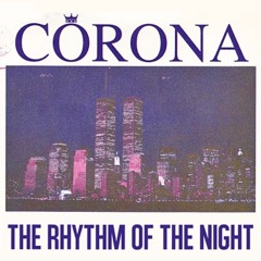 Corona - Rhythm Of The Night (FSHN & Burak TAN Remix) [FREE DOWNLOAD]
