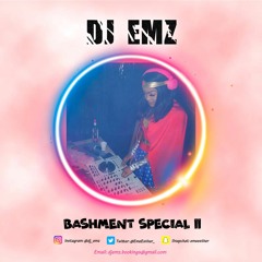 Dj Emz's Bashment Special (VOL II) by @EmeEsther_