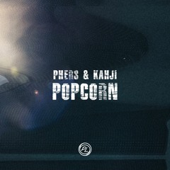 Phers & Kahji - Popcorn