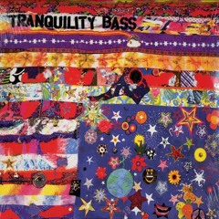 Tranquility Bass - Let The Freak Flag Fly [Full 1997 Album]