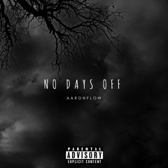 No Days Off (prod. CashMoneyAp)