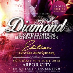 DIAMOND: Sat 9th June 2018 - DJ Kapital's Birthday CD (Hip Hop, Reggae, Bashment, Afrobeats)