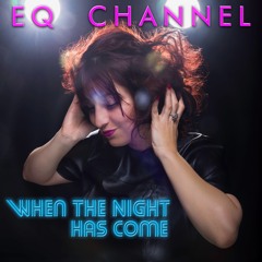 When The Night Has Come