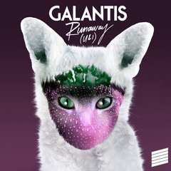 Galantis - Runaway (U & I) (Chromateque Remix)