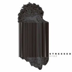 Rydz - Stressed