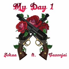 Jokaa - A1 My Day One (Feat Casonjai)