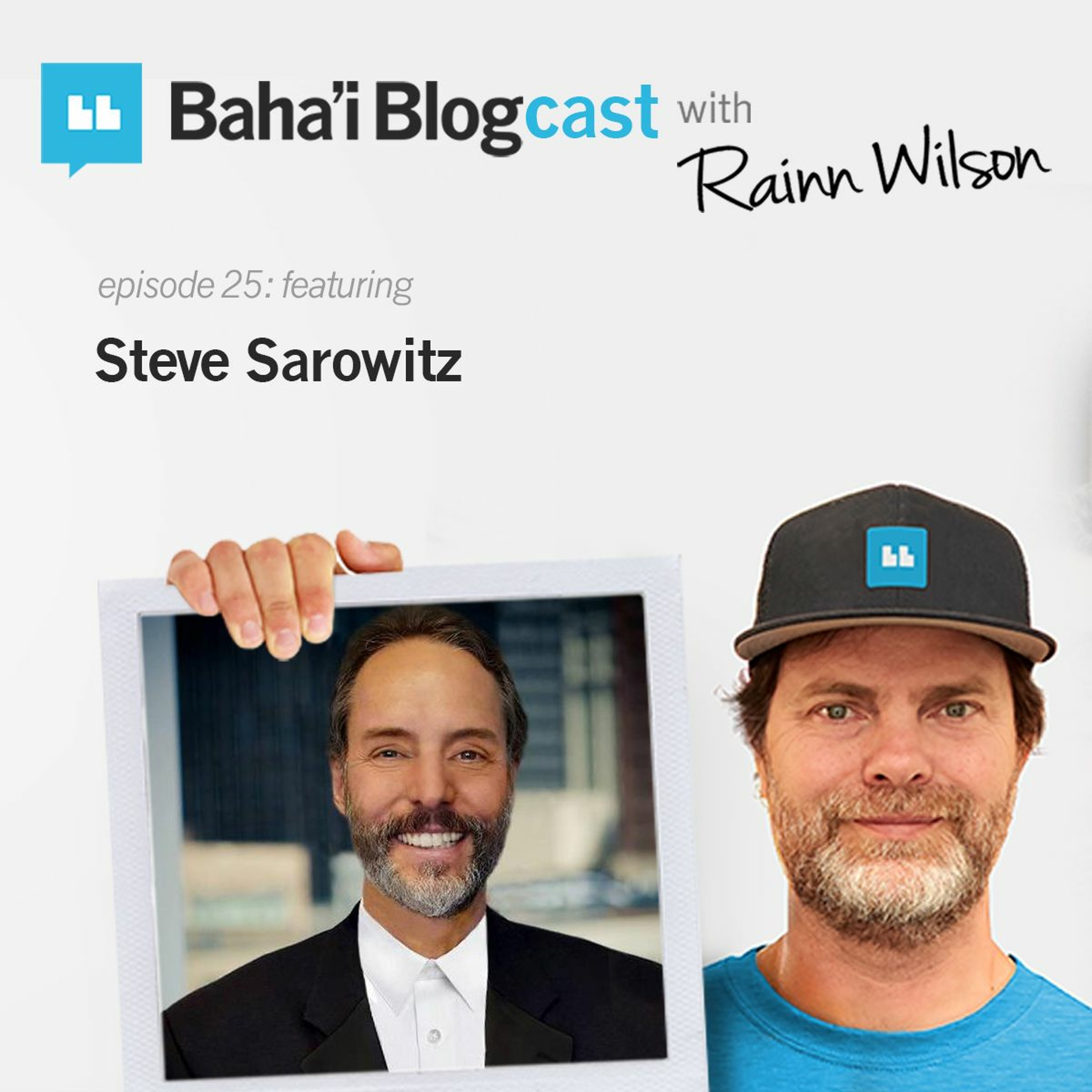 Baha\'i Blogcast with Rainn Wilson