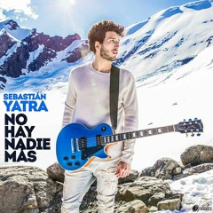 Sebastián Yatra - No Hay Nadie Más (Remix Asir)