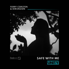 Ferry Corsten & DIM3NSION - Safe With Me [Flashover] OUT NOW