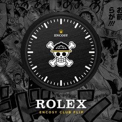 Rolex (ENCOSY Club Flip)