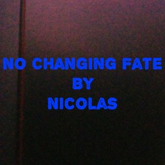 No Changing Fate By Nicolas