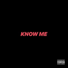 Know Me