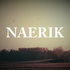 Naerik - Better Off [FREE DOWNLOAD]