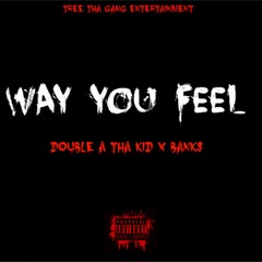 2A$ x Bank$ - Way You Feel