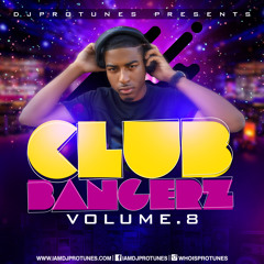 CLUB BANGERZ VOLUME.8 TOP 40,MOOMBAHTON, MAINSTREAM, HIP HOP,DANCEHALL (MAY 2018)