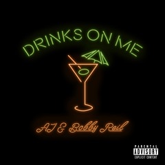 Drinks On Me