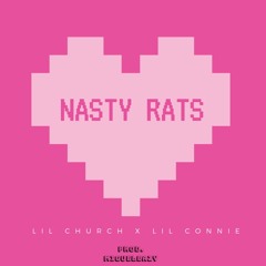 lil church x lil connie - nasty rats! (prod. migueleazy)