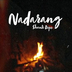 Nadarang - Shanti Dope | Cover