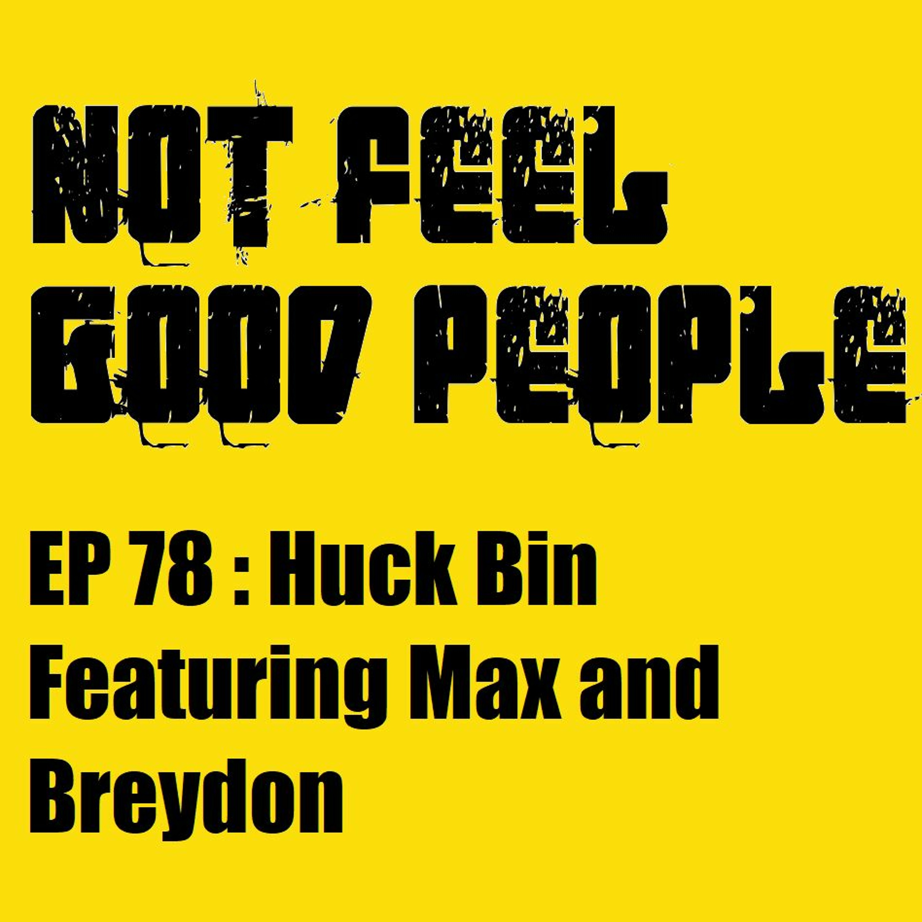 NFGP 78: Huck Bin episode artwork