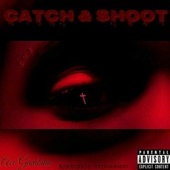 Nino Ace: CATCH & SHOOT